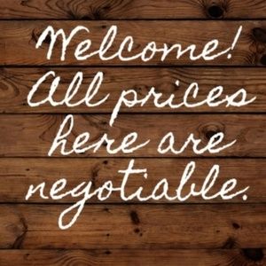 All prices are negotiable!